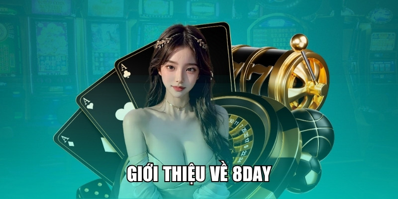 Tổng quan về 8DAY BG